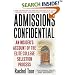Admissions Confidential: An Insider's Account of the Elite College Selection Process
