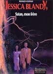 Jessica Blandy, tome 9 : Satan, mon f...