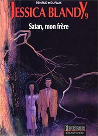 Jessica Blandy, tome 9 : Satan, mon frère par Denauw