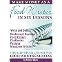 Make Money as a Food Writer in Six Lessons