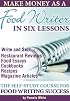 Make Money as a Food Writer in Six Lessons