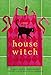 Housewitch: A Novel