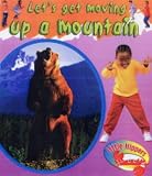 Up A Mountain  (Little Nippers Let's Get Moving) (Little Nippers Let's Get Moving)