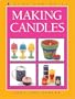 Making Candles (Kids Can Do It)