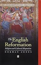 The English Reformation: Religion and Cultural Adaptation
