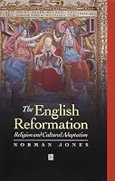 The English Reformation: Religion and Cultural Adaption