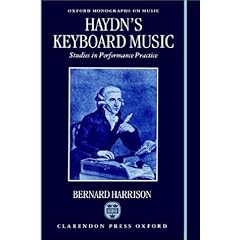Haydn's Keyboard Music: Studies in Performance Practice (Oxford Monographs on Music)
