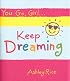 You Go, Girl? Keep Dreaming
