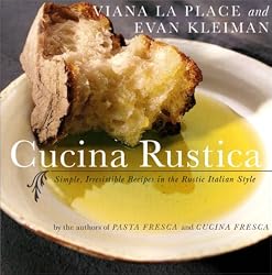 Cucina Rustica: Simple, Irresistible Recipes in the Rustic Italian Style
