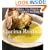Cucina Rustica: Simple, Irresistible Recipes in the Rustic Italian Style