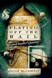 Playing Off the Rail: A Pool Hustler's Journey