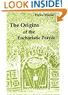 The Origins of Eucharistic Prayer