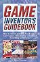 The Game Inventor's Guidebook