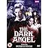 The Dark Angel - The Complete BBC Series [DVD] [1989]