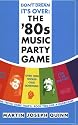Don't Dream It's Over: the '80s Music Party Game