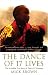 The Dance of 17 Lives: The Incredible True Story of Tibet's 17th Karmapa by Mick Brown