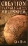 Creation Evangelism for the New Millennium