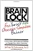 Brain Lock: Free Yourself from Obsessive-Compulsive Behavior
