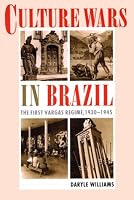 Culture Wars in Brazil: The First Vargas Regime, 19301945