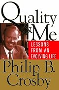 Quality and Me: Lessons from an Evolving Life