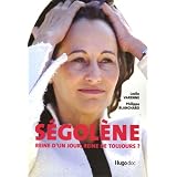 S�gol�ne : Reine d'un jour, reine de toujours ?par Philippe Blanchard