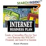 Streetwise Internet Business Plan: Create a Compelling Plan for Your .Com Business That Will Get It Financed, and Lead It to Success (Adams Streetwise Series)