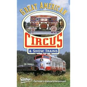 Great American Circus and Show Trains [VHS]