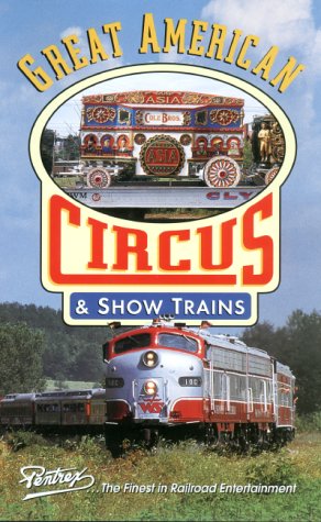 Great American Circus and Show Trains [VHS]