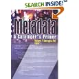 Metadata: A Cataloger's Primer by Richard P. Smiraglia