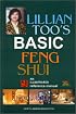 Lillian Too's Basic Feng Shui: An Illustrated Reference Manual