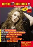 Top 100 Hit Collection 61: 6 Chart-Hits: Set Fire To The Rain - Nur noch kurz die Welt retten - Edge Of Glory - California King Bed - Nur in meinem ... Playalongs und Karaoke.. Klavier / Keyboard