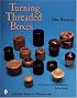 Turning Threaded Boxes (Schiffer Book for Woodturners)
