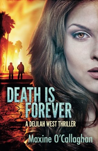 death is forever a delilah west thriller delilah west thriller series