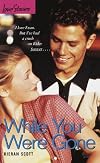 While You Were Gone (Love Stories)