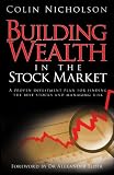 Building Wealth in the Stock Market: A Proven Investment Plan for Finding the Best Stocks and Managing Risk