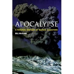 Apocalypse: A Natural History of Global Disasters
