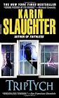 TRIPTYCH by Karin Slaughter