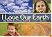 I Love Our Earth