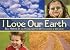 I Love Our Earth
