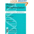 Protein Phosphorylation: A Practical Approach (Practical Approach Series) by D. G. Hardie