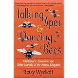 talking apes and dancing bees