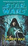 Star Wars: The Swarm War (Dark Nest III)