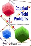 Coupled Field Problems (Advances in Boundary Elements)