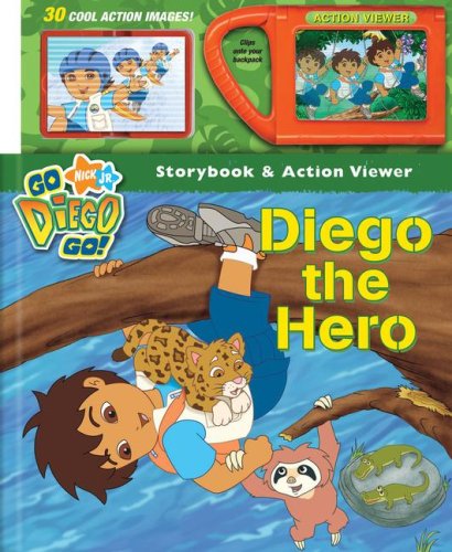 Nick Jr. Go, Diego, Go! Diego the Hero Storybook and Action Viewer (Go, Diego, Go!)