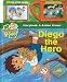 Search : Nick Jr. Go, Diego, Go! Diego the Hero Storybook and Action Viewer (Go, Diego, Go!)