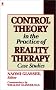 Control Theory in the Practice of Reality Therapy: Case Studies