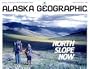 North Slope Now (Alaska Geographic)