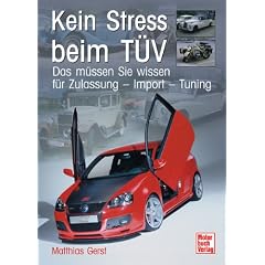 Kein Stress beim T�V: Das m�ssen Sie wissen f�r Zulassung - Import - Tuning