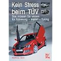 Kein Stress beim T�V: Das m�ssen Sie wissen f�r Zulassung - Import - Tuning