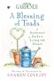 Country Living Gardener A Blessing of Toads: A Gardener's Guide to Living with Nature